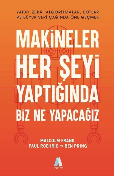 Makineler Her Şeyi Yaptığında Biz Ne Yapacağız?