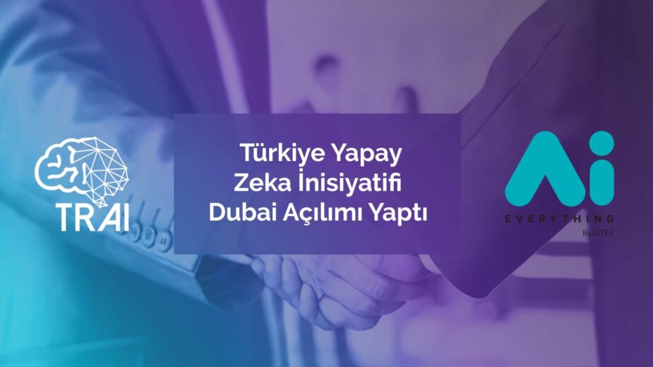 TRAI Dubai Açılımı Yaptı