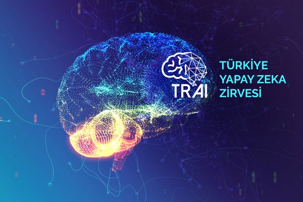 TRAI Zirveleri & TR AI Week 7 TRAI Zirvesi 2018