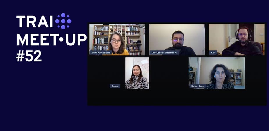 52. TRAI Meet-Up’ında “Oyun Dünyasında Yapay Zeka” İşlendi
