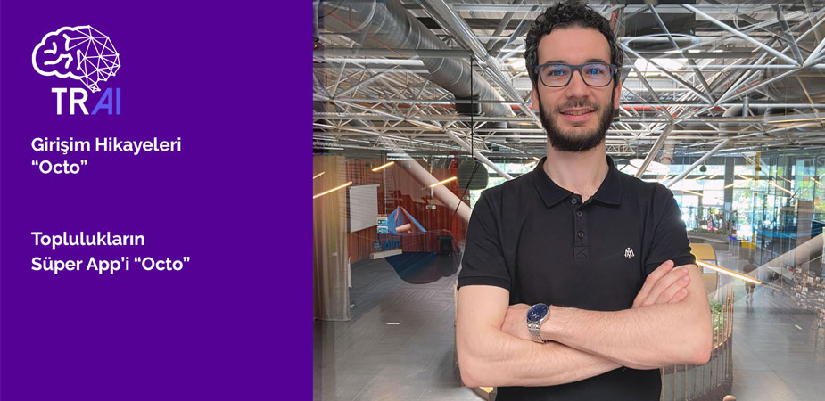 Toplulukların Süper App’i “Octo”