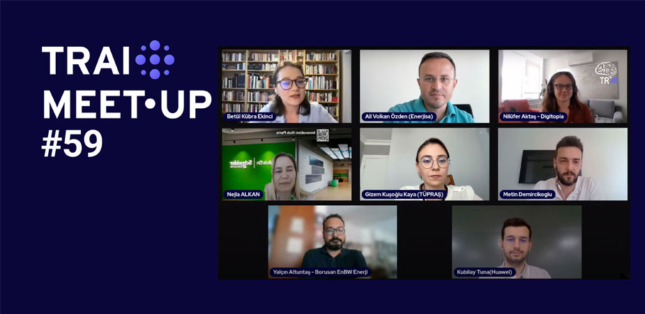 59. TRAI Meet-Up’ında “Sürdürülebilirlik ve Yapay Zeka” Konuşuldu