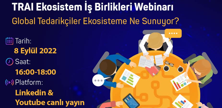 Global Tedarikçiler Ekosisteme Ne Sunuyor? Webinar