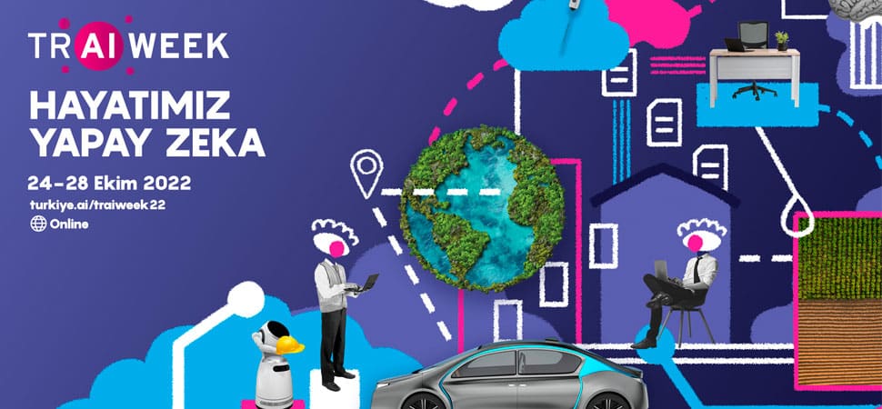 Yapay Zekânın Liderleri TR AI Week’te Buluştu