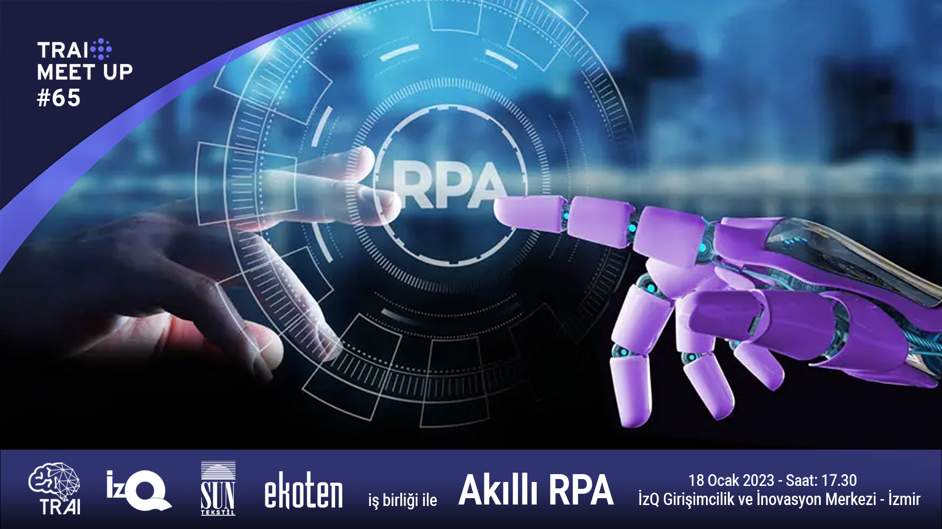 65. TRAI Meet-Up’ın Konusu “Akıllı RPA” Oldu
