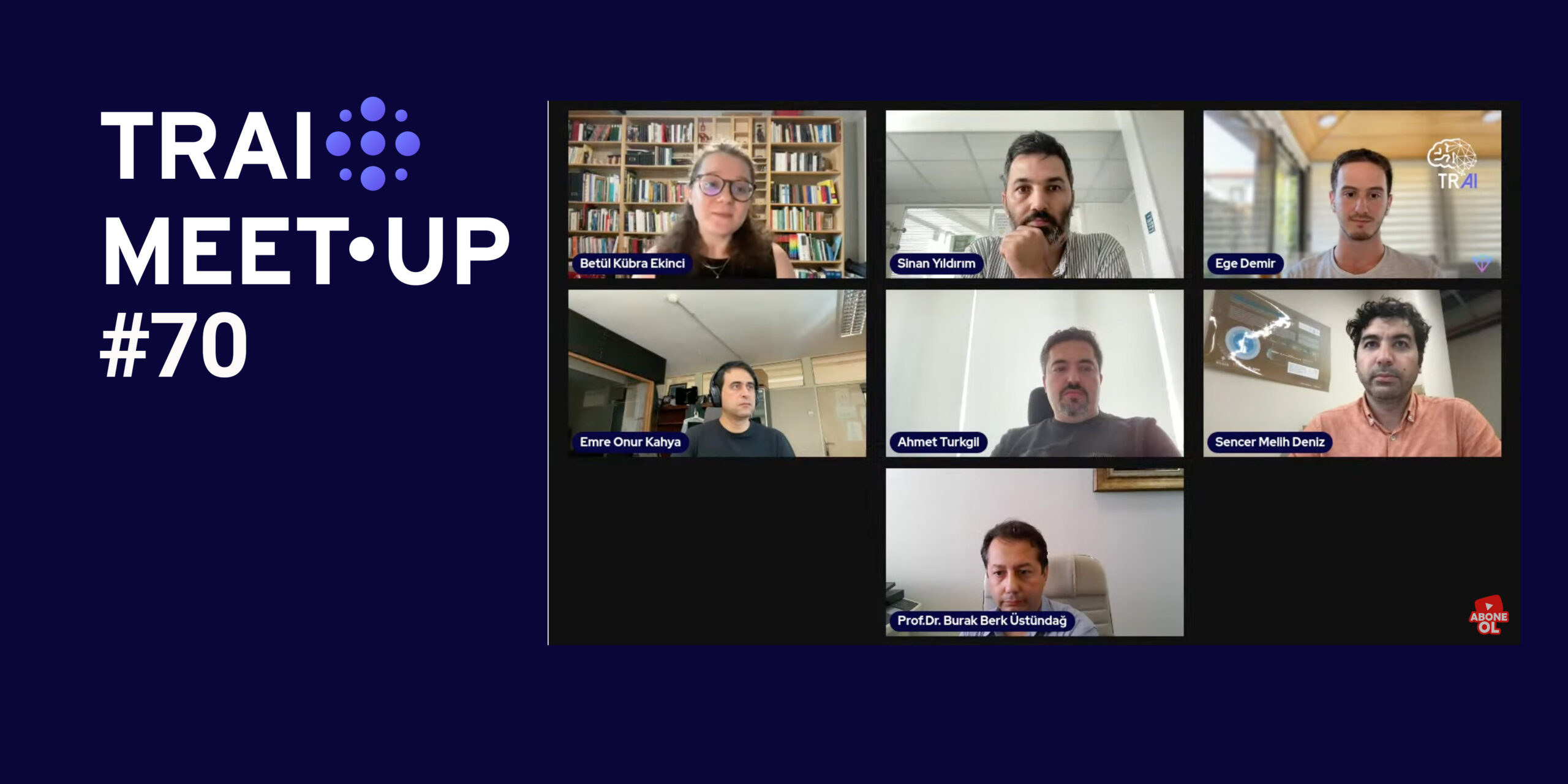 70. TRAI Meet-Up’ında “Yapay Zeka & İleri Algoritmalar Konusu İşlendi
