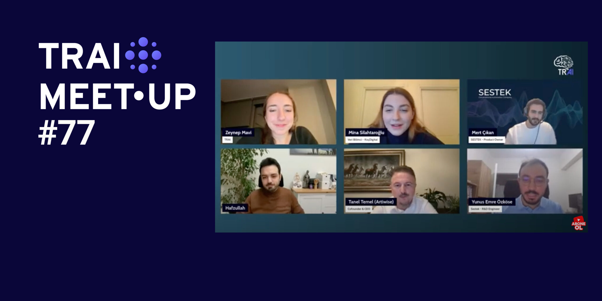 77. TRAI Meet-Up’ta Yapay Zekâ ile Ses ve Görüntü Teknolojilerindeki Devrim Konusu İşlendi
