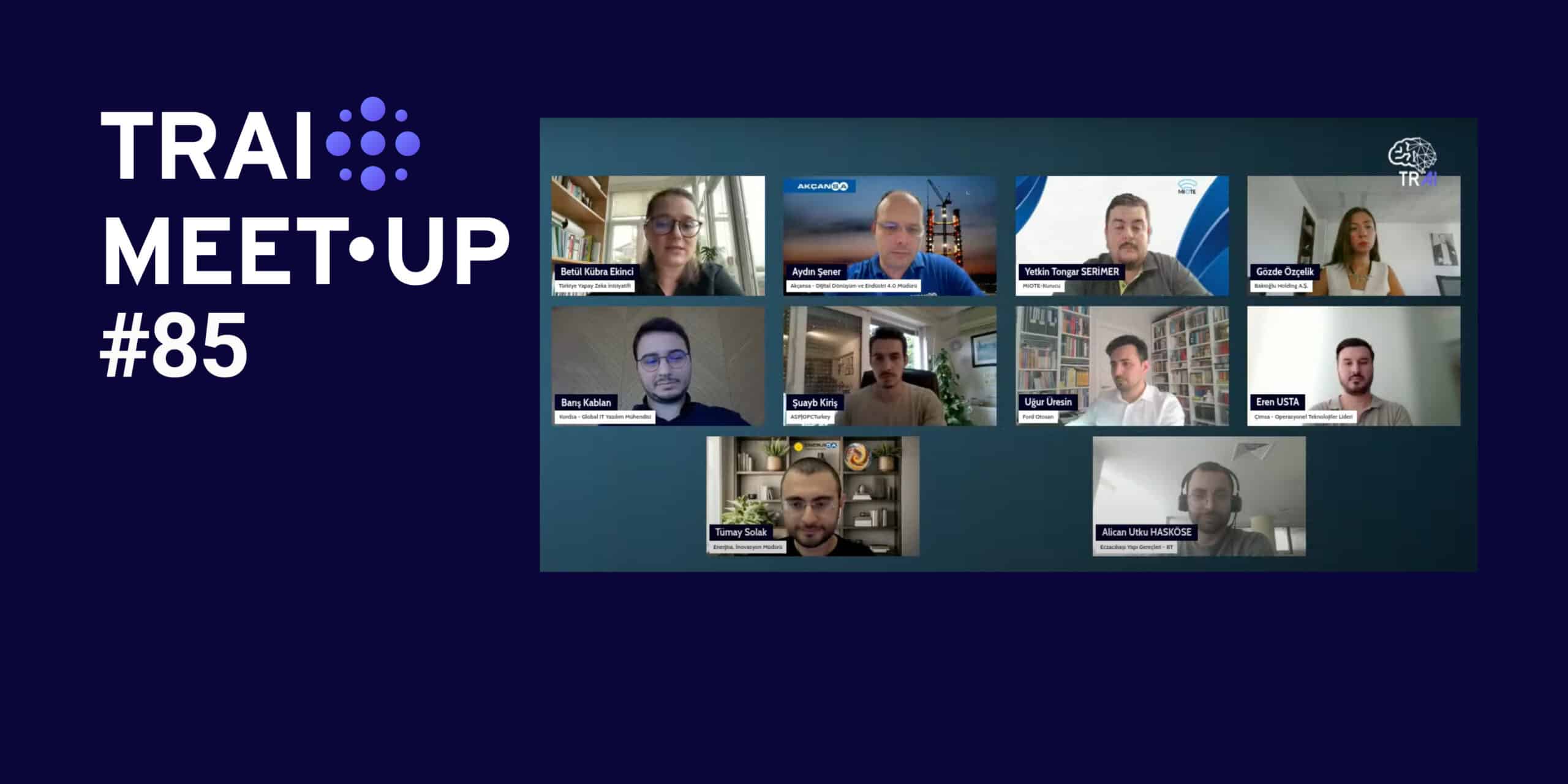 85. TRAI Meet-Up’ta Akıllı Fabrikalar ve Endüstri 4.0 Konuşuldu